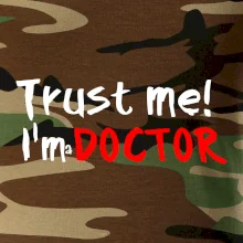 Trust me I´m  a Doctor / Věř mi jsem Doctor