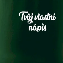 Tvuj vlastní nápis psací - na prsu