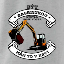 Bagr - být bagristkou nebyla moje volba