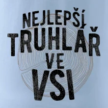 Nejlepší truhlař ve vsi