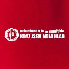 Omlouvám se za to, co jsem řekla, když jsem měla hlad