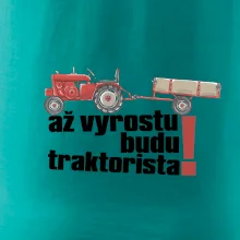 Až vyrostu budu traktorista