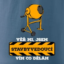 Vím co dělám stavbyvedoucí