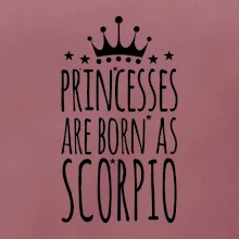 Princesses are born as Scorpio - Štír
