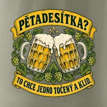 Pětadesítka - to chce jedno točený a klid