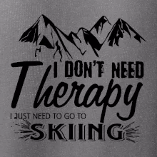 I dont need therapy - Skiing