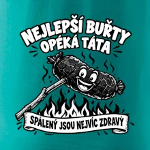 Nejlepší buřty opéká táta Spálený jsou nejvíc zdravý