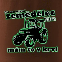 Od narození zemědělec, mám to v krvi