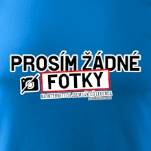 Prosím žádné fotky - fušeřina