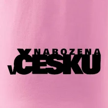 Nápis - Narozena v Česku
