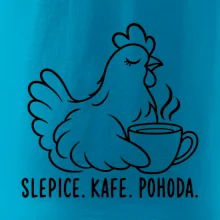 Slepice s kávou a pohodou