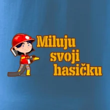 Miluju svoji hasičku