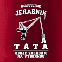 Oslovují mě jeřábník a táta