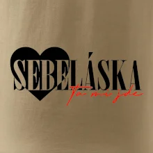 Sebeláska ta mi jde