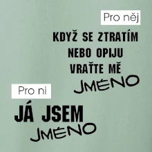 Když se ztratím vraťte mě / Já jsem