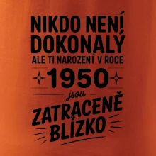 Nikdo není dokonalý ale ti narození v roce 1950 jsou zatraceně blízko