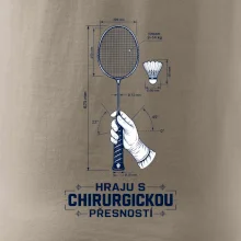 Badminton chirurgická přesnost