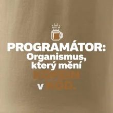 ROGRAMÁTOR Organismus, který mění kofein v kód