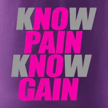 Know Pain, Know Gain