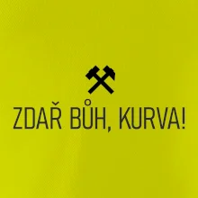 ZDAŘ BŮH, KURVA!﻿
