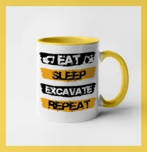 Eat Sleep Excavate Repeat