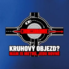 Kruhový objezd mám 15 metrů jedu rovně