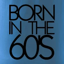 Born In The 60's