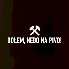 DOŁEM, NEBO NA PIVO!﻿