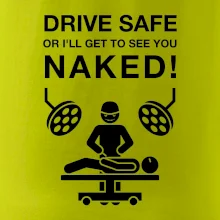 Jezdi bezpečně nebo tě uvidím nahého  (Hana-creative)