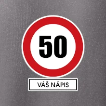 Dopravní značka - rychlost 50 - váš nápis