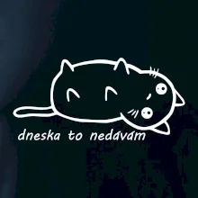 Dneska to nedávám Dneska to nedávám