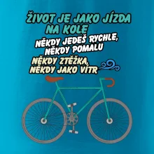 Život je jako jízda na kole Život je jako jízda na kole