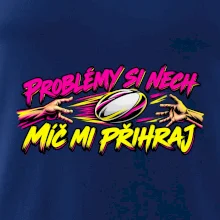 Problémy si nech, míč mi přihraj