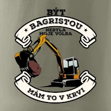 Bagr - být bagristou nebyla moje volba