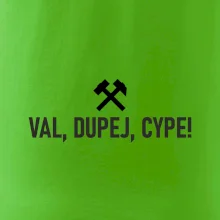 VAL, DUPEJ, CYPE!﻿