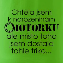 Chtěla jsem dostat motorku - narozeniny