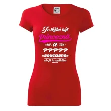 Je těžké být princezna - vlastní nápis