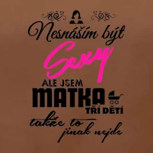 Nesnáším být sexy matka 3 dětí