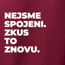 NEJSME SPOJENI. ZKUS TO ZNOVU.