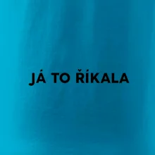 Já to říkala - tiskací