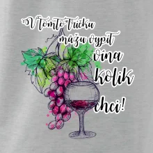 V tomto tričku můžu vypít vína kolik chci