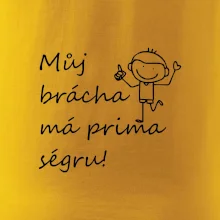 Můj brácha má prima ségru!