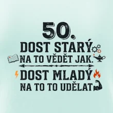 50 - dost starý na to vědět jak  - modrý nápis