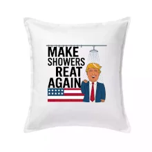 Trump make showers great again