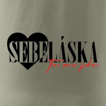Sebeláska ta mi jde