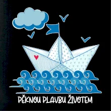 Pěknou plavbu životem