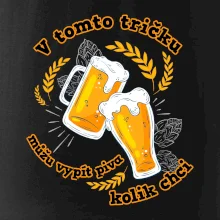 V tomto tričku můžu vypít piva kolik chci