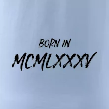 Born in - Římské číslo 1985