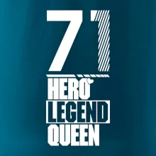 Hero, Legend, Queen 1971