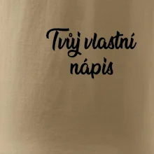 Tvuj vlastní nápis psací - na prsu
